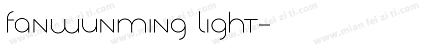 Fanwunming Light字体转换